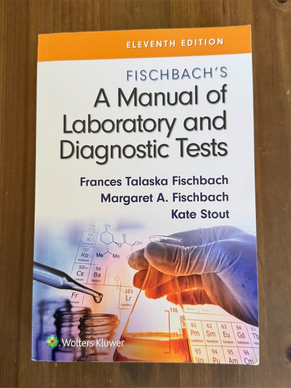 Fischbach's: A Manual of Laboratory and Diagnostic Tests, Eleventh Edition